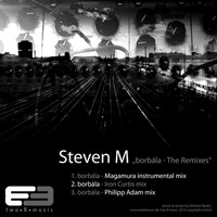 Steven M - Borbala Remixes