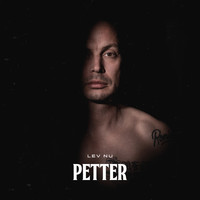 Petter - Lev nu (Explicit)