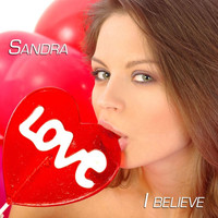 Sandra - I Believe