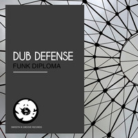 Dub Defense - Funk Diploma
