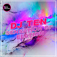 DJ Ten - Sensation Of Elation