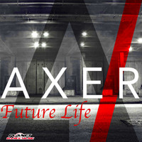 Axer - Future Life