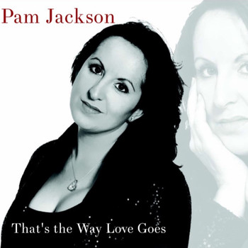 Pam Jackson - That's the Way Love Goes