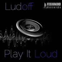 ludoff - Play It Loud