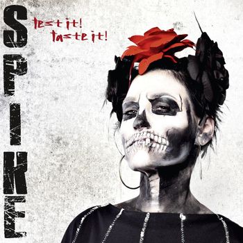 Spike - Test It ! Taste It !