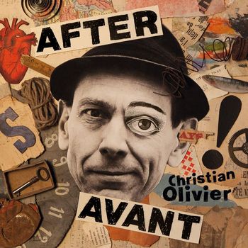 Christian Olivier - After Avant