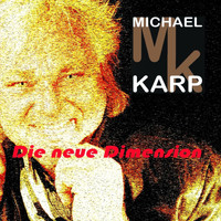 michael karp - Die neue Dimension 2010