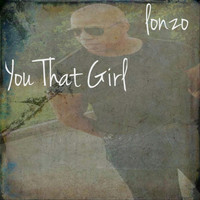 Lonzo - You That Girl