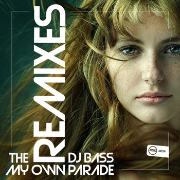 Dj Bass - My Own Parade (The Remixes)
