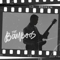 The Bamboos - Broken (feat. Urthboy)