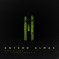 Marcio Lama - Entero Almas (feat. Claudie Mackula)