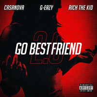 Casanova - Go BestFriend 2.0 (Explicit)