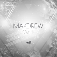 Makdrew - Get It