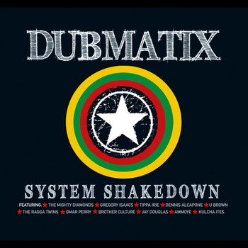 Dubmatix - System Shakedown