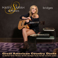 Mary Sarah - Bridges - Great American Country Duets