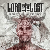 Lord Of The Lost - On This Rock I Will Build My Church