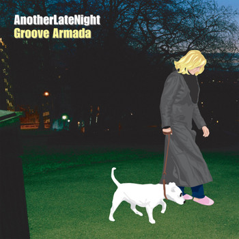 Groove Armada - Late Night Tales: Another Late Night - Groove Armada