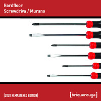Hardfloor - Screwdriva / Murano (2020 Remastered Edition)