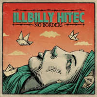 Illbilly Hitec - No Borders