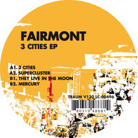 Fairmont - 3 Cities - EP