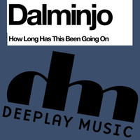 Dalminjo - How Long Has This Been Going On