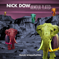 Nick Dow - Armour Plated