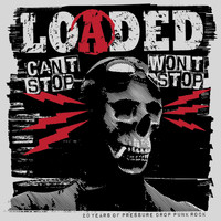 Loaded - Can't Stop Won't Stop