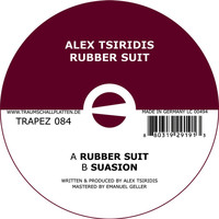 Alex Tsiridis - Rubber Suit