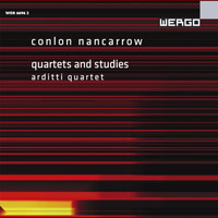 Arditti Quartet - Nancarrow: Quartets and Studies