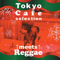 UnderCover Lover - Tokyo Cafe Selection Meet Reggae