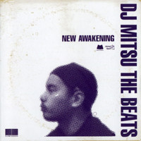 DJ Mitsu The Beats - New Awakening