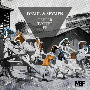 Demir & Seymen - Teeter Totter - EP