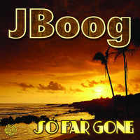 J Boog - So Far Gone