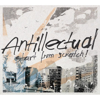 Antillectual - Start from Scratch!