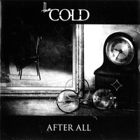 The Cold - After All
