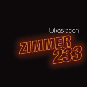 Lukas Bach - Zimmer 233