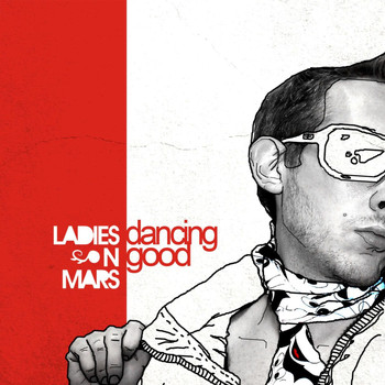 Ladies On Mars - Dancing Good EP