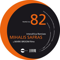 Mihalis Safras - Interafrica Remixes