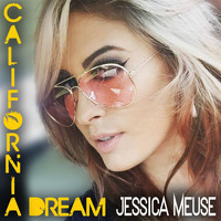 Jessica Meuse - California Dream