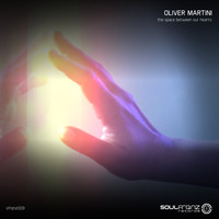Oliver Martini - The Space Between Our Hearts