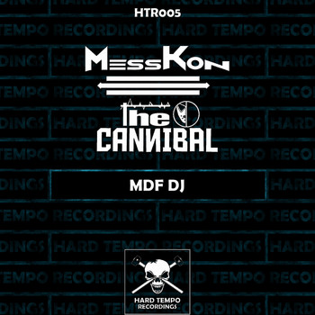 Messkon, The Cannibal - MDF DJ