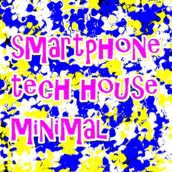 Various Artists - Smartphone Tech House Minimal (Mobile Version)