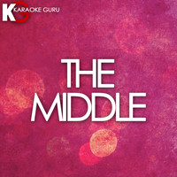 Karaoke Guru - The Middle (Originally Performed by Zedd, Maren Morris & Grey) [Karaoke Version]
