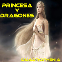 Quadrophenia - Princesas y Dragones (Edición Deluxe)