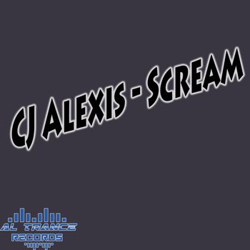 CJ Alexis - Scream