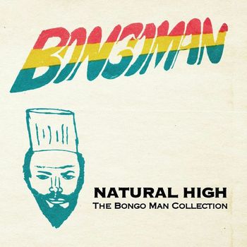 Various Artists - Natural High: The Bongo Man Collection