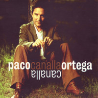 Paco Ortega - Canalla, Vol. 1
