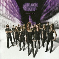 Black Light Gospel Choir - Black Light Gospel Choir