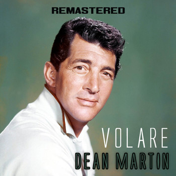 Dean Martin - Volare (Remastered)