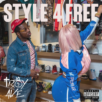 Troy Ave - Style 4 Free 2 (Explicit)